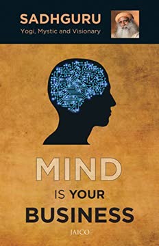 Mind is your Business and Body the Greatest Gadget Summary