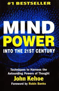Mind Power into the 21st Century Summary