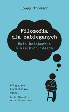 Filozofia dla zabieganych Summary