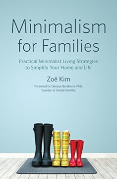 Minimalism for Families Summary