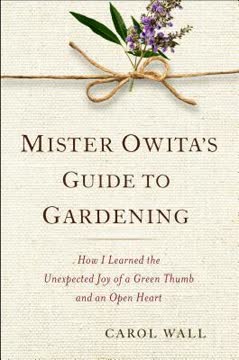 Mister Owita&#039;s Guide to Gardening Summary