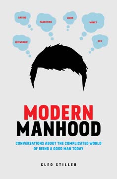 Modern Manhood by Cleo Stiller