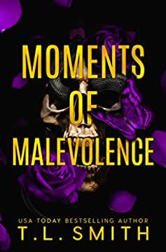 Moments of Malevolence Summary