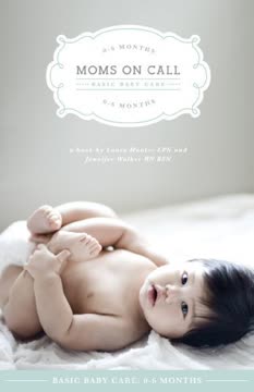 Moms on Call | Basic Baby Care 0-6 Months | Parenting Book 1 of 3 Summary