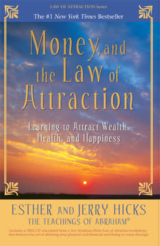 Money, and the Law of Attraction Summary