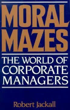 Moral Mazes Summary