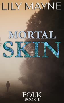 Mortal Skin Summary