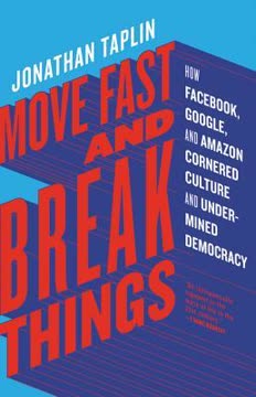 Move Fast and Break Things Summary