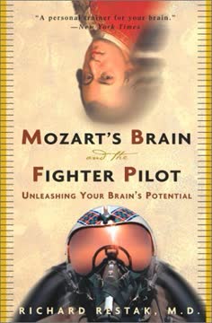Mozart&#039;s Brain and the Fighter Pilot Summary