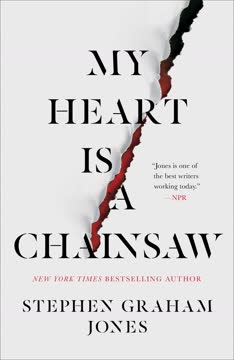 My Heart Is a Chainsaw Summary