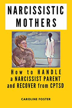 Narcissistic Mothers Summary