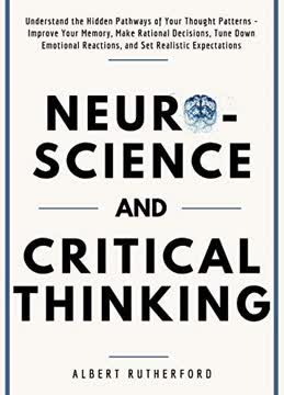 Neuroscience and Critical Thinking Summary