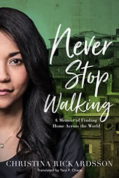 Never Stop Walking Summary