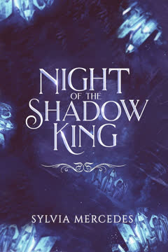 Night of the Shadow King Summary