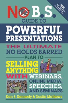 No B.S. Guide to Powerful Presentations Summary