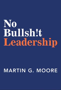 No Bullsh!t Leadership Summary