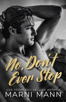 No, Don't Ever Stop by Marni Mann