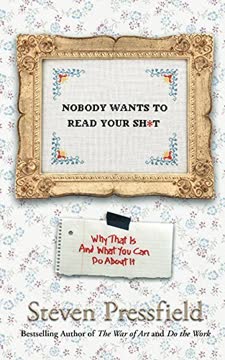 Nobody Wants to Read Your Sh*t Summary