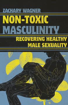 Non-Toxic Masculinity Summary