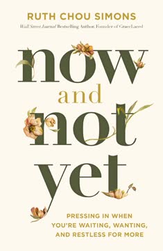 Now and Not Yet Summary