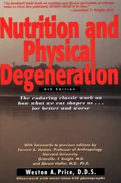 Nutrition and Physical Degeneration Summary