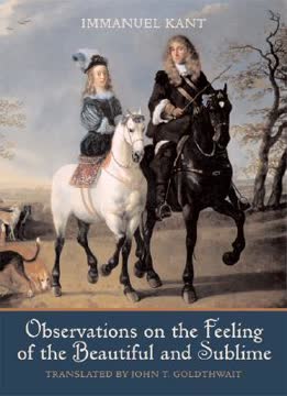Observations on the Feeling of the Beautiful and Sublime Summary