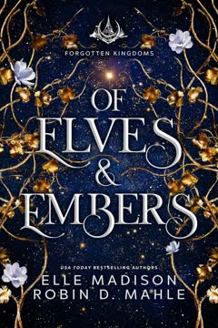 Of Elves &amp; Embers Summary