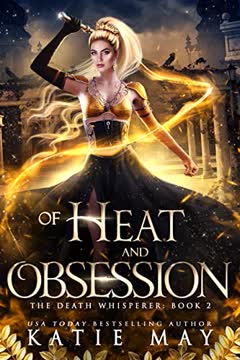 Of Heat and Obsession Summary