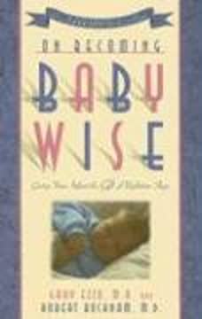 On Becoming Baby Wise Summary
