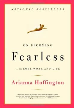 On Becoming Fearless Summary