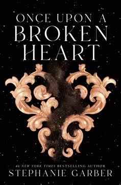 Once Upon a Broken Heart Summary