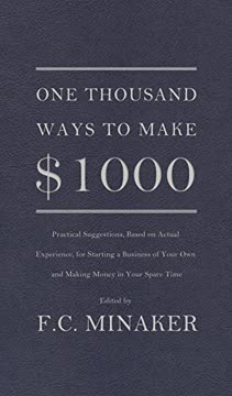 One Thousand Ways to Make $1000 Summary