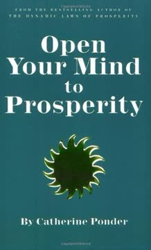OPEN YOUR MIND TO PROSPERITY Summary