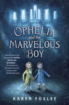 Ophelia and the Marvelous Boy Summary