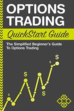 Options Trading QuickStart Guide Summary