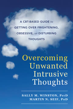 Overcoming Unwanted Intrusive Thoughts Summary