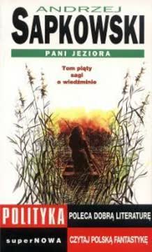 Pani Jeziora Summary