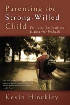 Parenting the Strong-Willed Child Summary