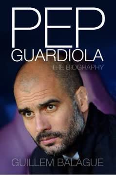 Pep Guardiola Summary