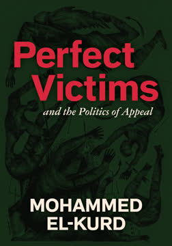 Perfect Victims and the Politics of Appeal Summary