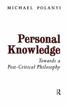 Personal Knowledge by Michael Polanyi