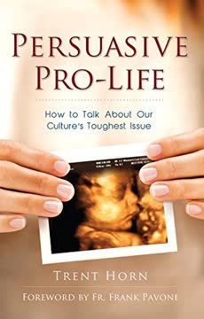 Persuasive Pro Life Summary