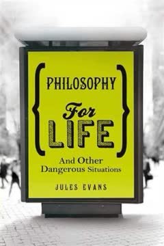 Philosophy for Life Summary