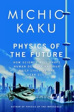 Physics of the Future Summary