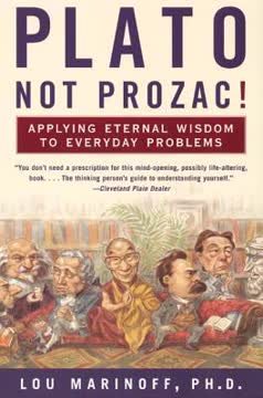 Plato, Not Prozac! Summary