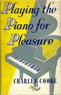 Playing the Piano for Pleasure Summary