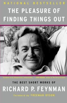 The Pleasure of Finding Things Out Summary