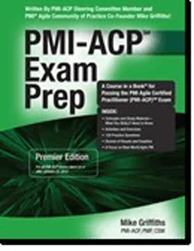 PMI-ACP® Exam Prep, Premier Edition Summary