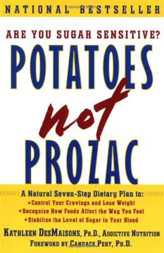 Potatoes Not Prozac Summary