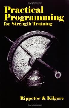 Practical Programming for Strength Training Summary